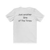 Sine of the Times - Fun Play on Words Unisex Jersey Short Sleeve Tee